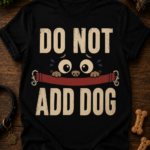 Do not. Add dog.